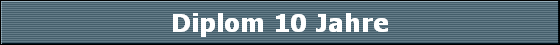 Diplom 10 Jahre