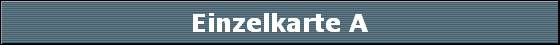 Einzelkarte A