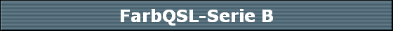 FarbQSL-Serie B
