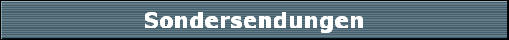 Sondersendungen